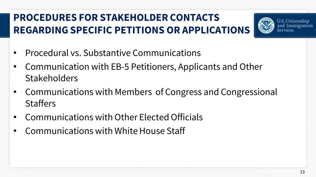 procedures for stakeholder contacts regarding 1