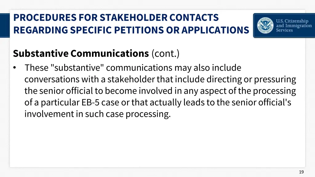 procedures for stakeholder contacts regarding 7