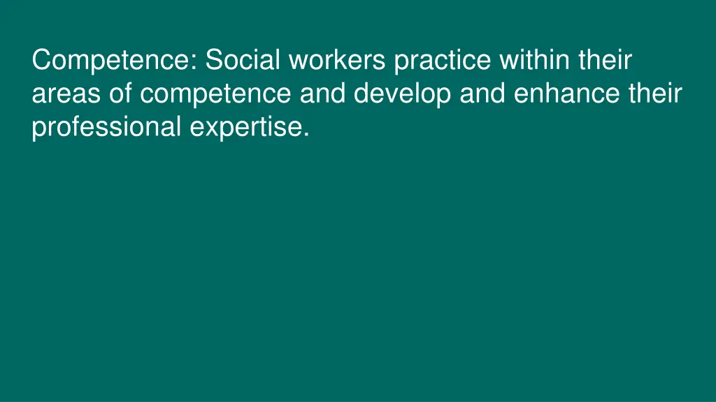 competence social workers practice within their