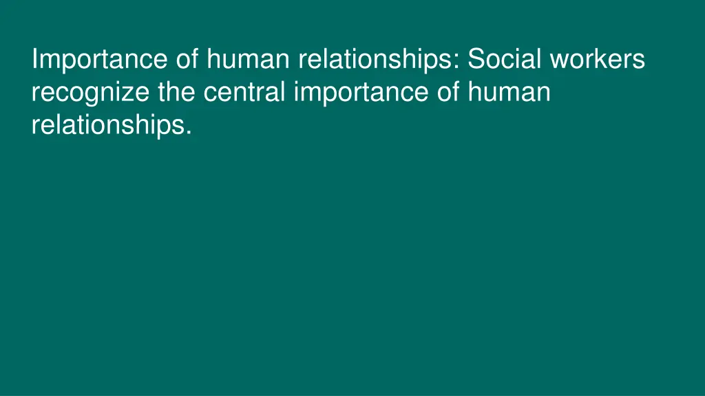 importance of human relationships social workers