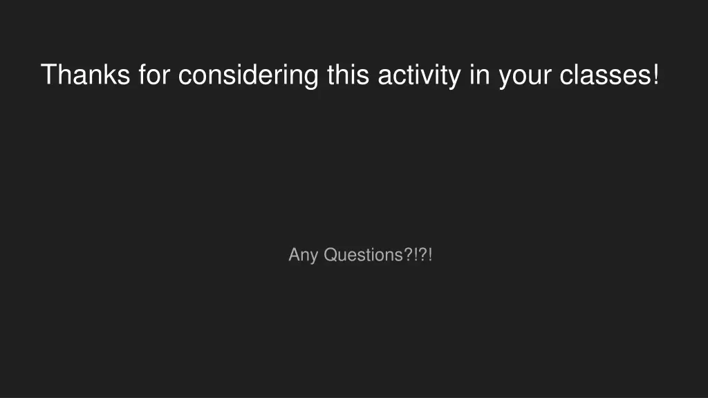 thanks for considering this activity in your