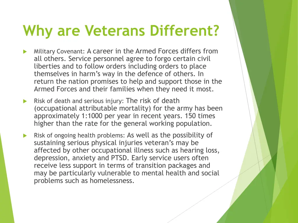 why are veterans different