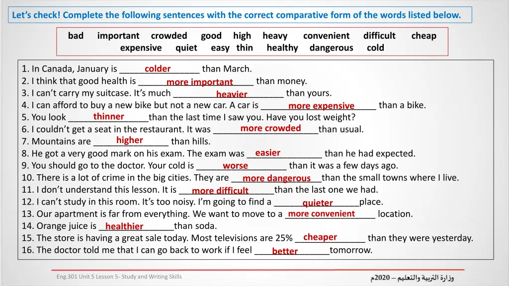 let s check complete the following sentences with