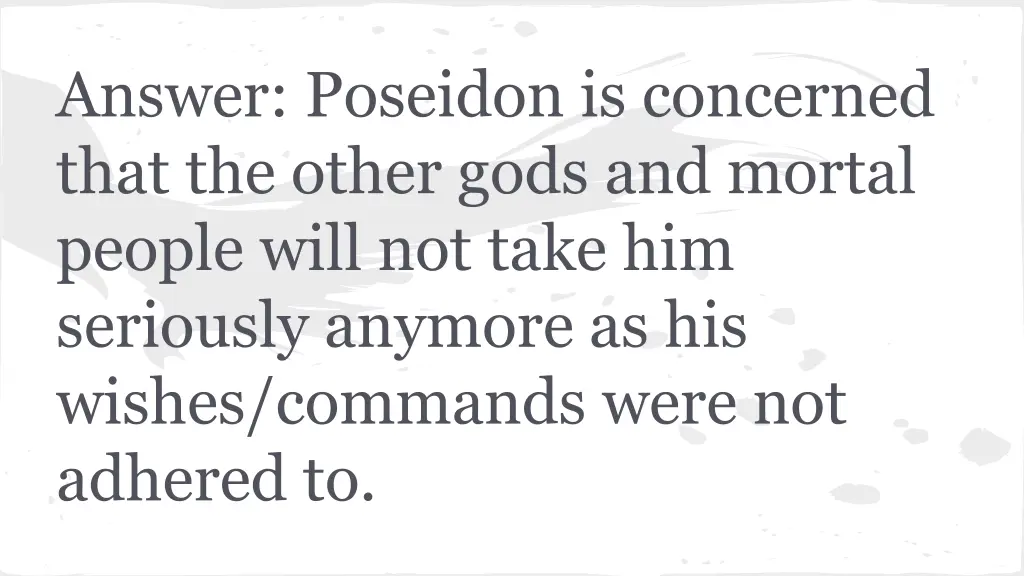 answer poseidon is concerned that the other gods