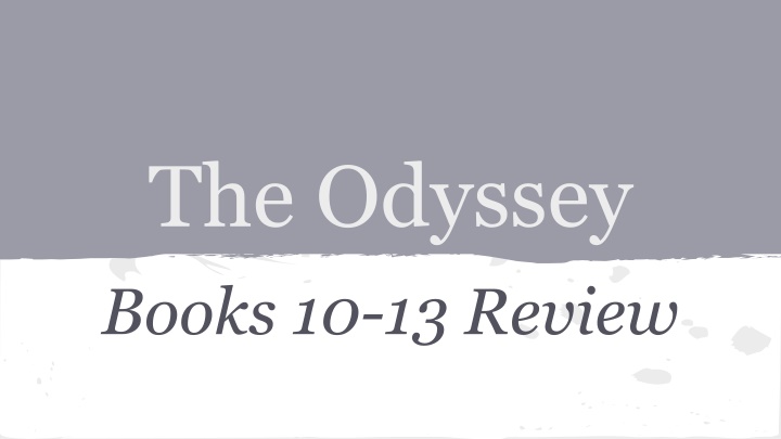 the odyssey books 10 13 review