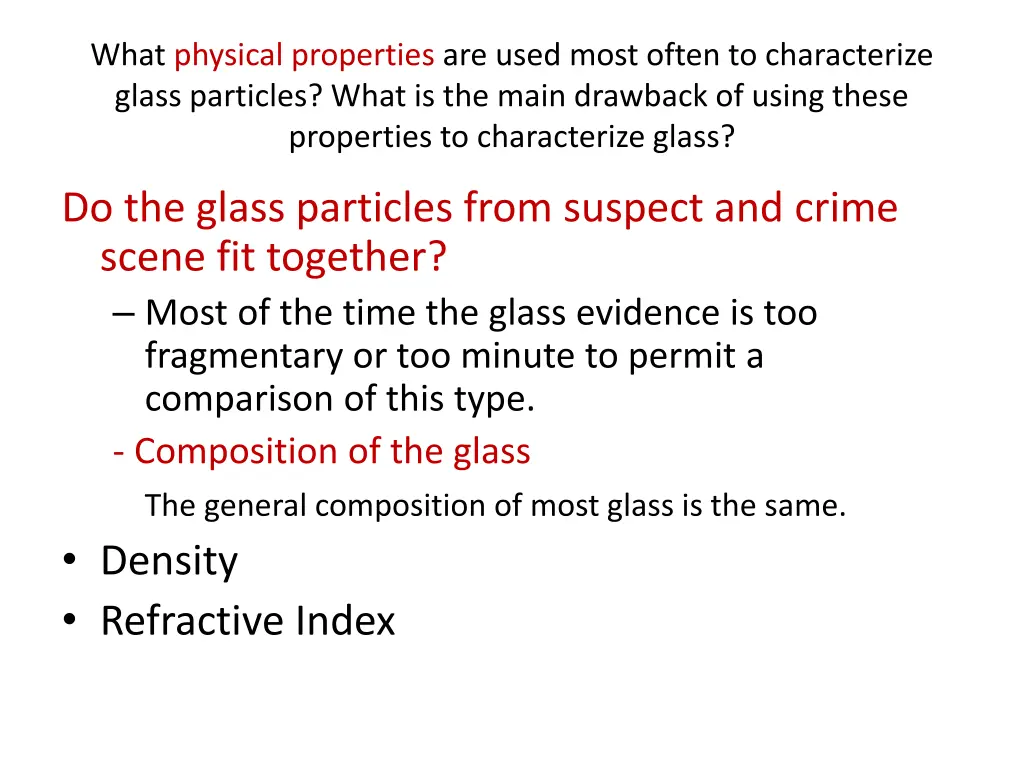 what physical properties are used most often