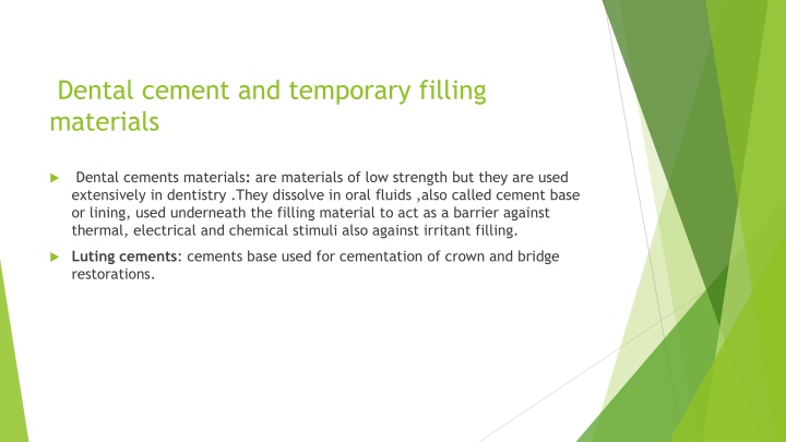 dental cement and temporary filling materials