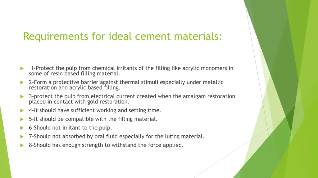 requirements for ideal cement materials