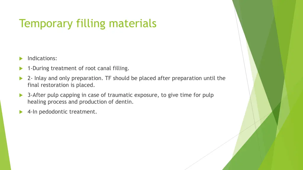 temporary filling materials