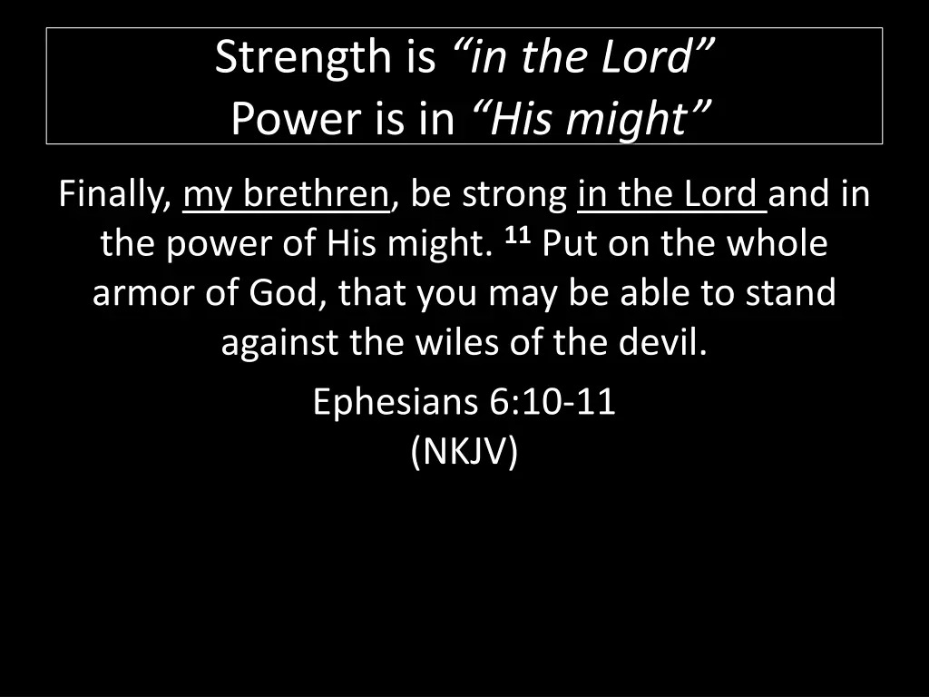 strength is in the lord power is in his might 2