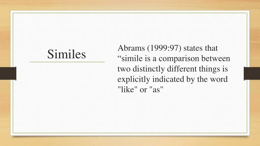 abrams 1999 97 states that simile is a comparison