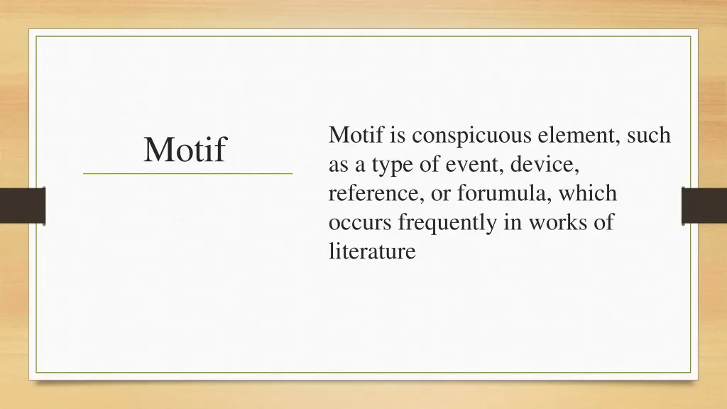 motif is conspicuous element such as a type