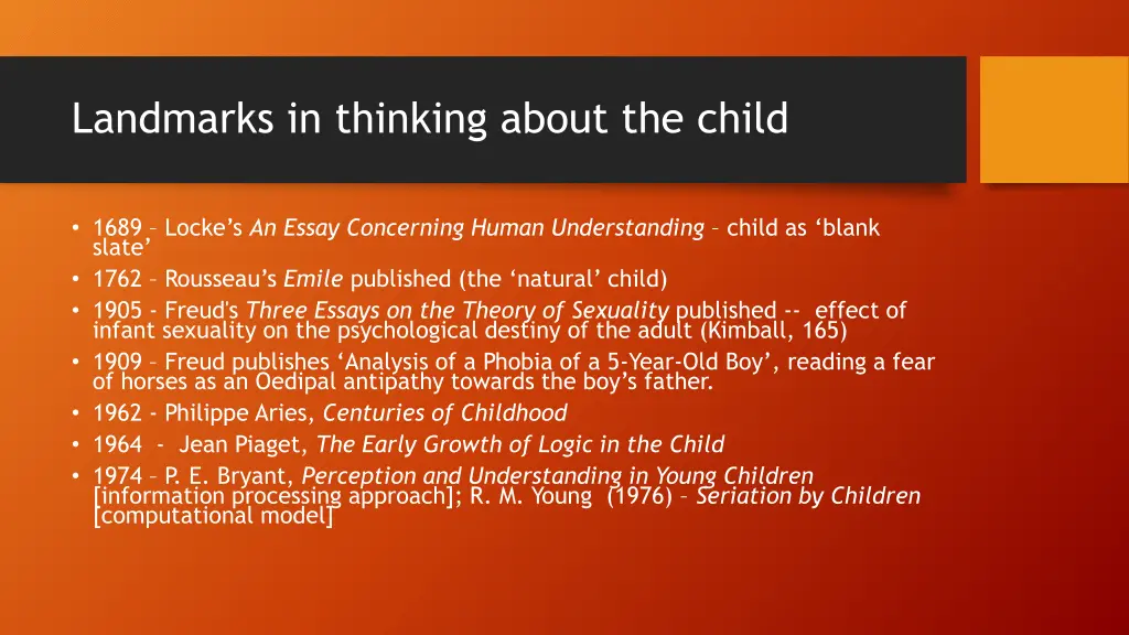 landmarks in thinking about the child