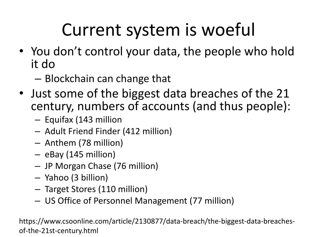 current system is woeful you don t control your