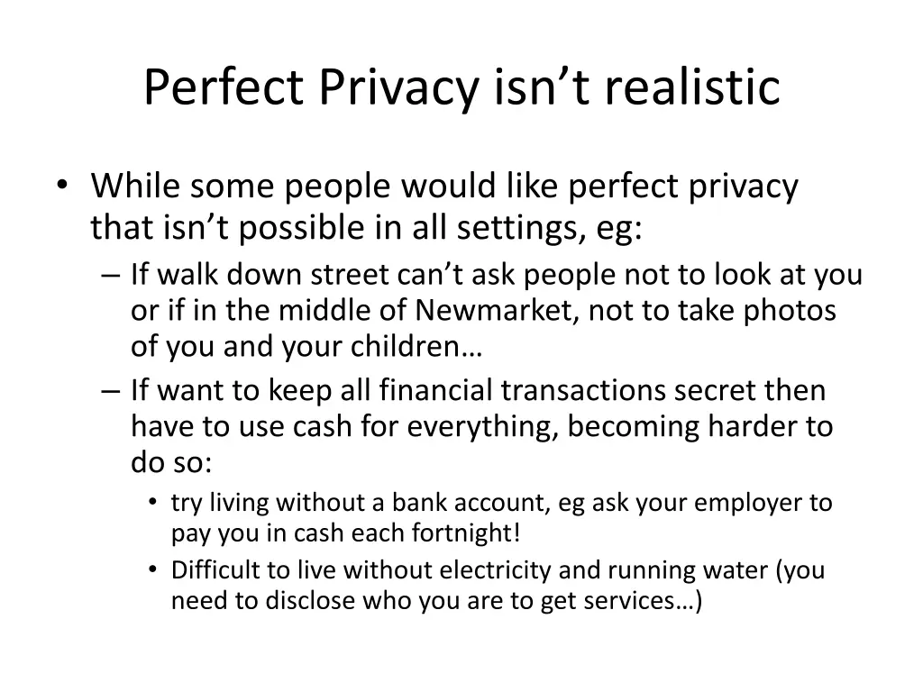 perfect privacy isn t realistic