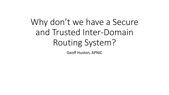 why don t we have a secure and trusted inter