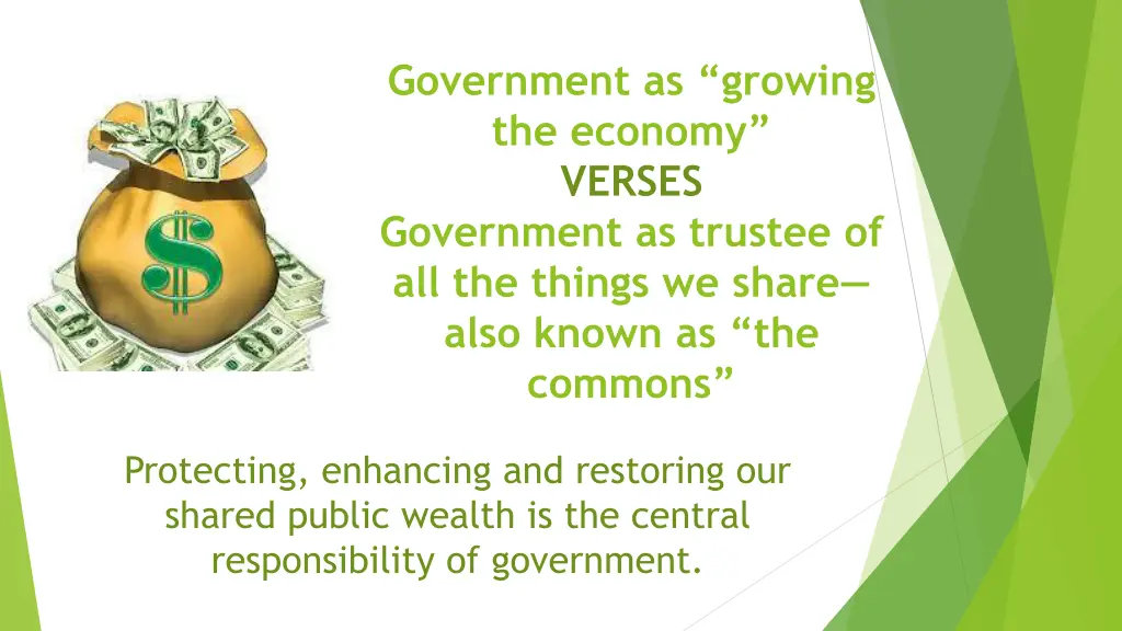 government as growing the economy verses