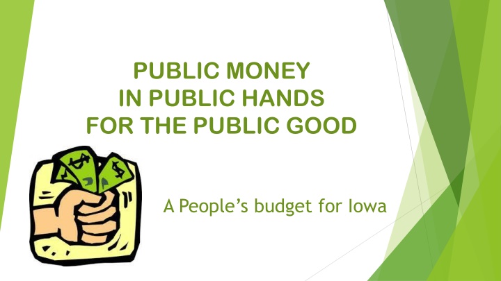 public money in public hands for the public good