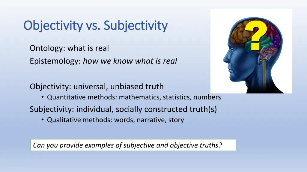 objectivity vs subjectivity objectivity