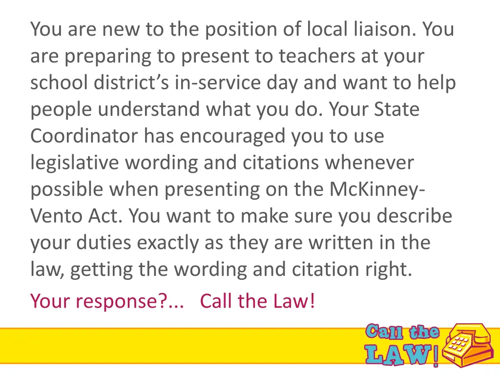 you are new to the position of local liaison