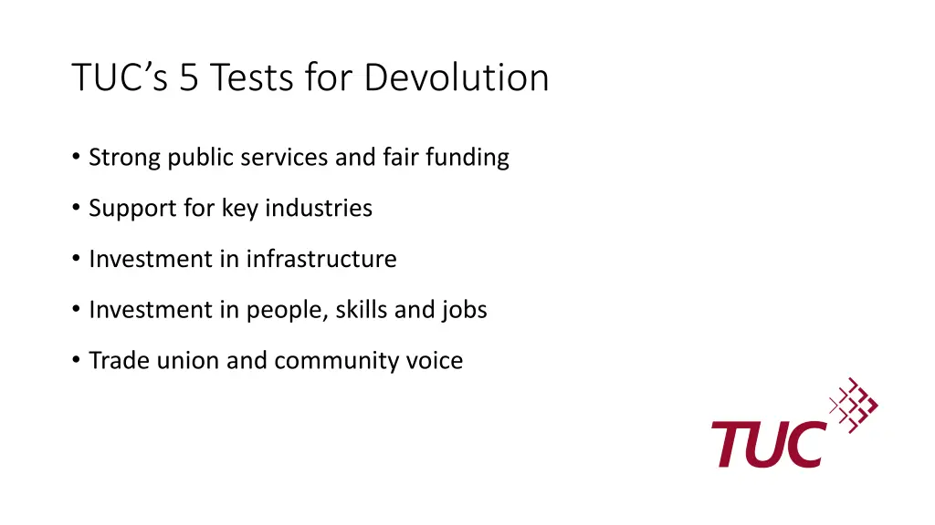 tuc s 5 tests for devolution