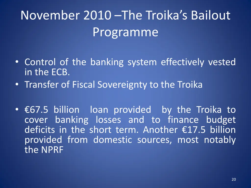 november 2010 the troika s bailout programme