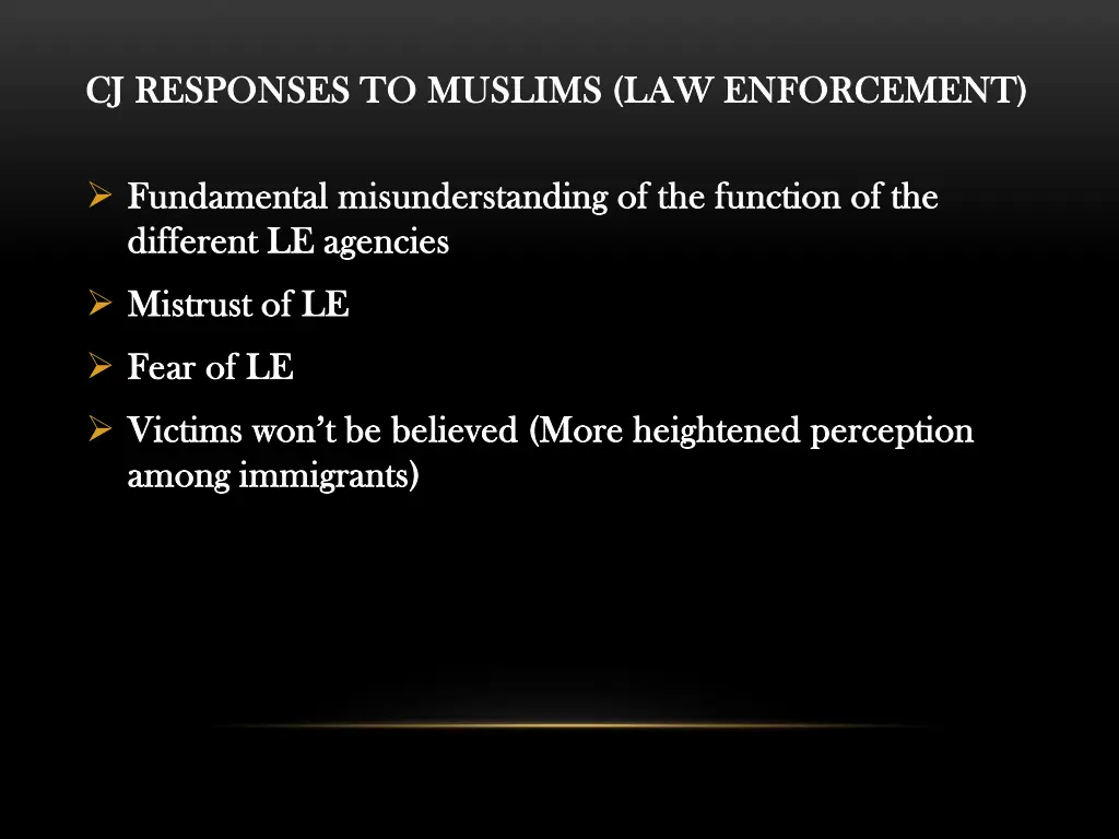 cj responses to muslims law enforcement