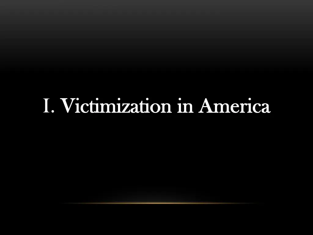 i victimization victimization in america