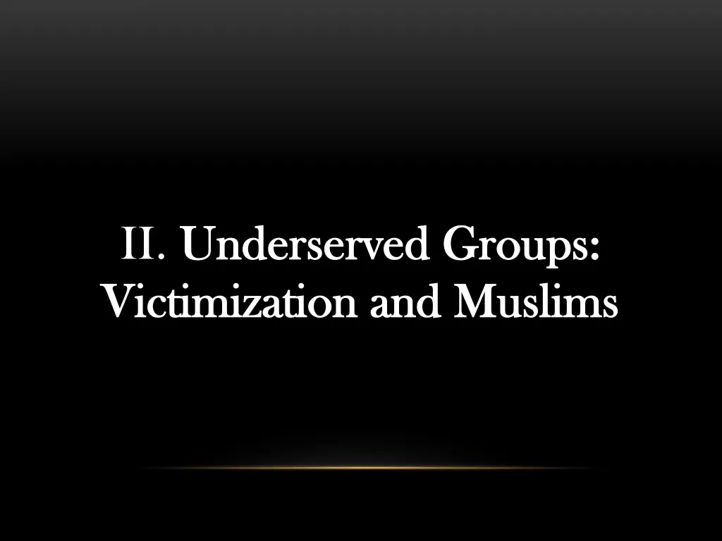 ii underserved groups underserved groups