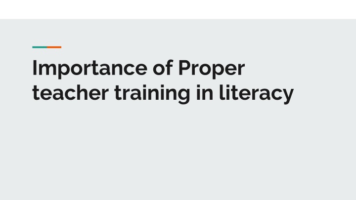 importance of proper teacher training in literacy