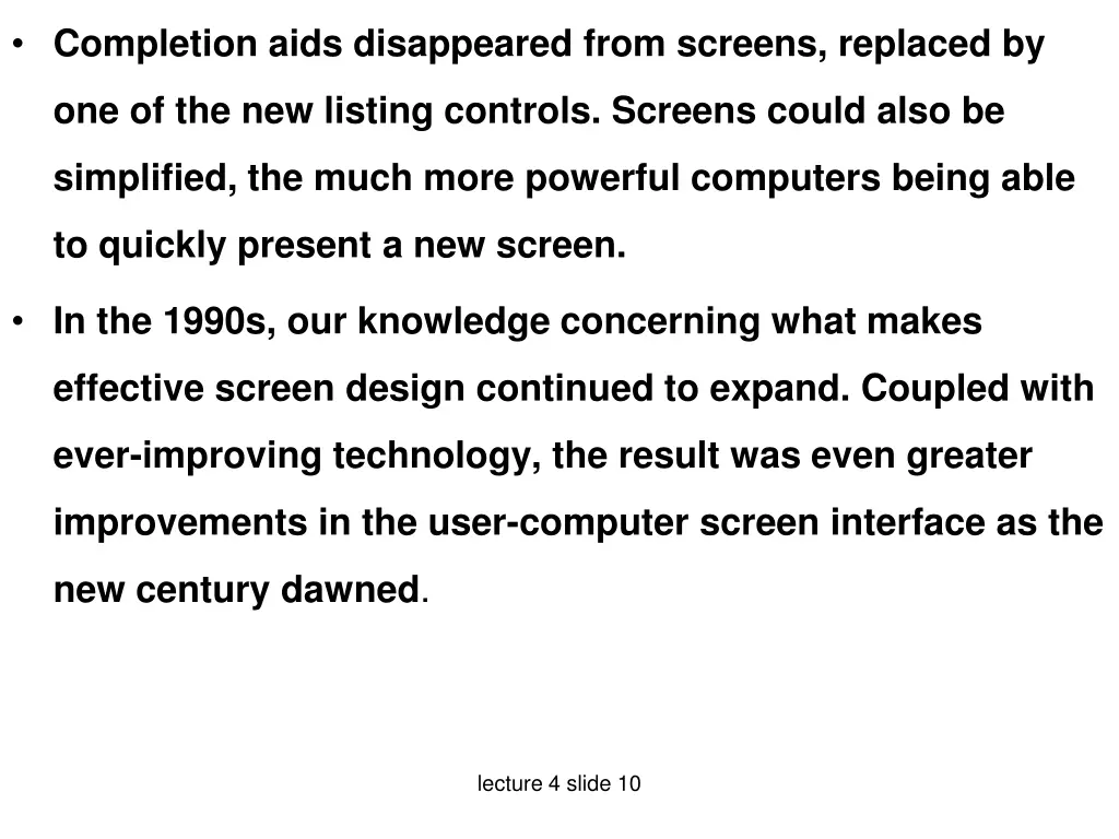 completion aids disappeared from screens replaced