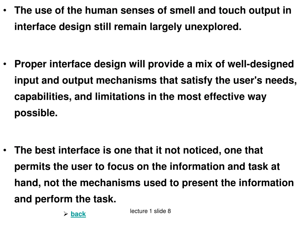 the use of the human senses of smell and touch