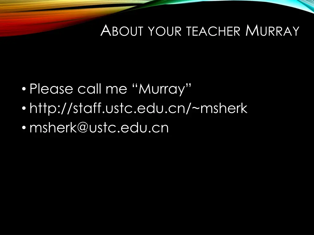 a bout your teacher m urray