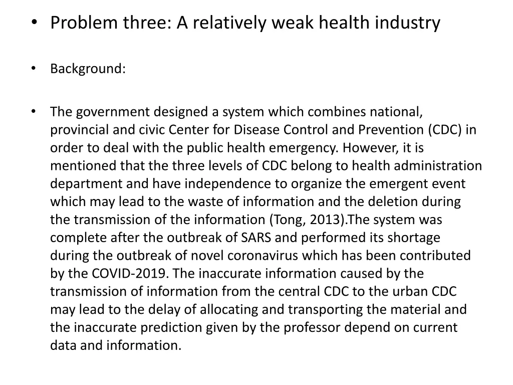 problem three a relatively weak health industry