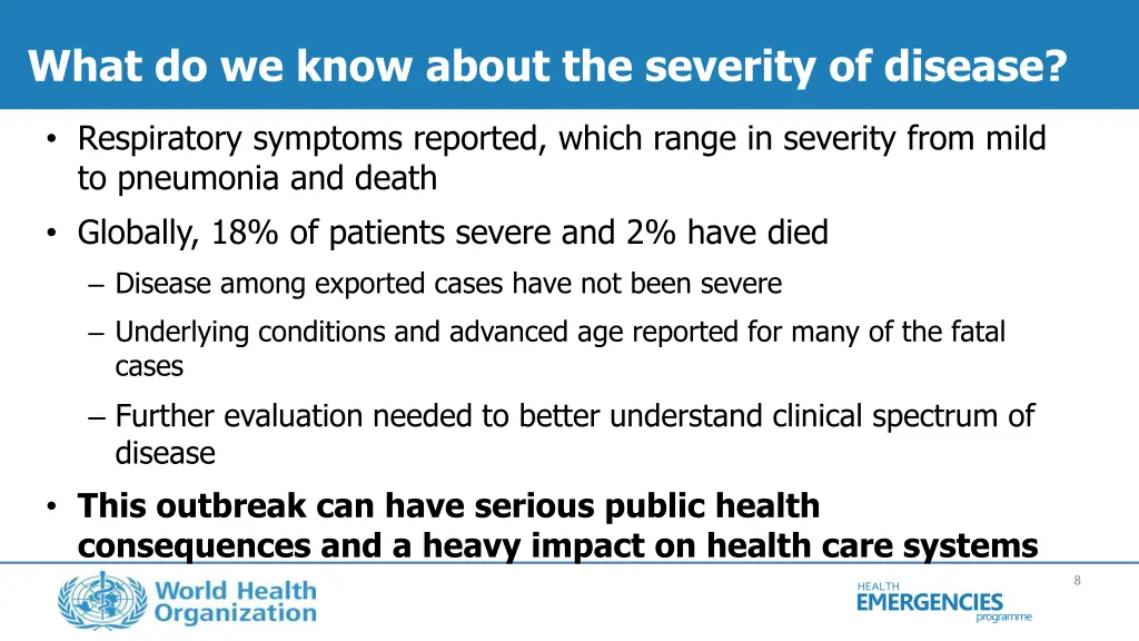 what do we know about the severity of disease