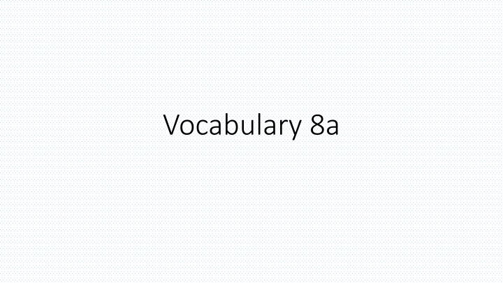 vocabulary 8a