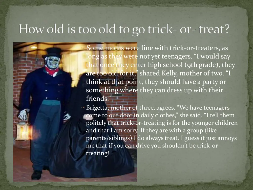 how old is too old to go trick or treat