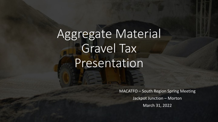 aggregate material gravel tax presentation