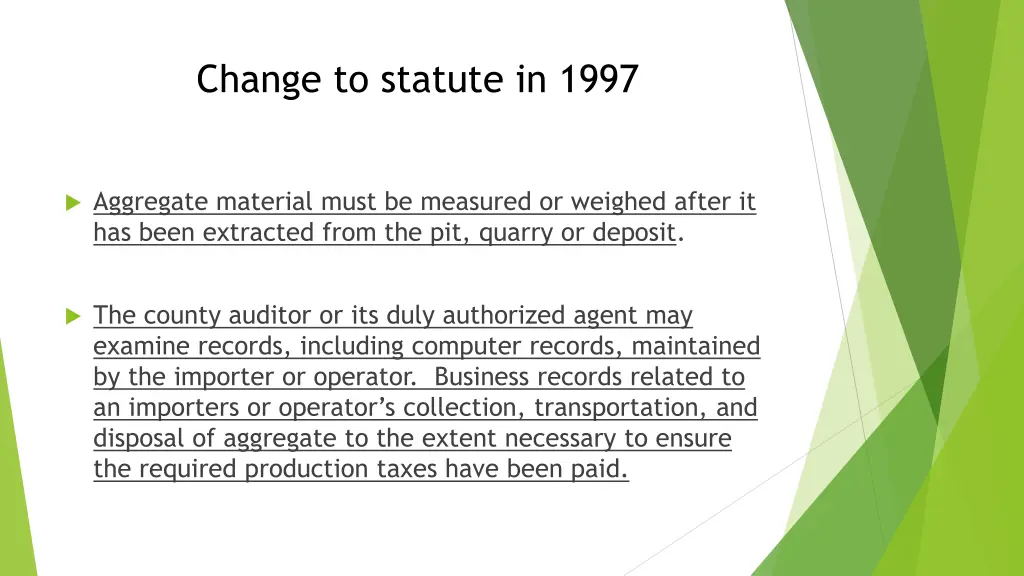 change to statute in 1997