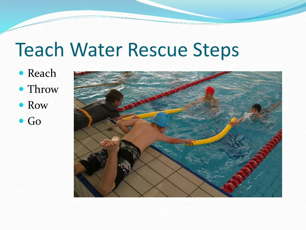 teach water rescue steps