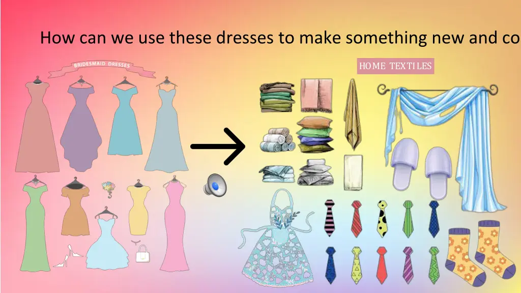 how can we use these dresses to make something