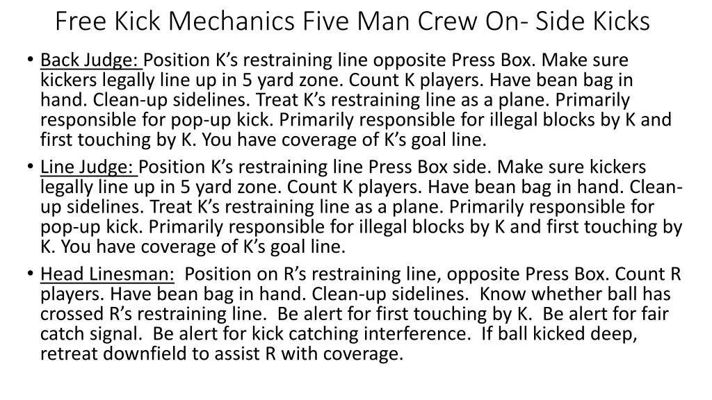 free kick mechanics five man crew on side kicks