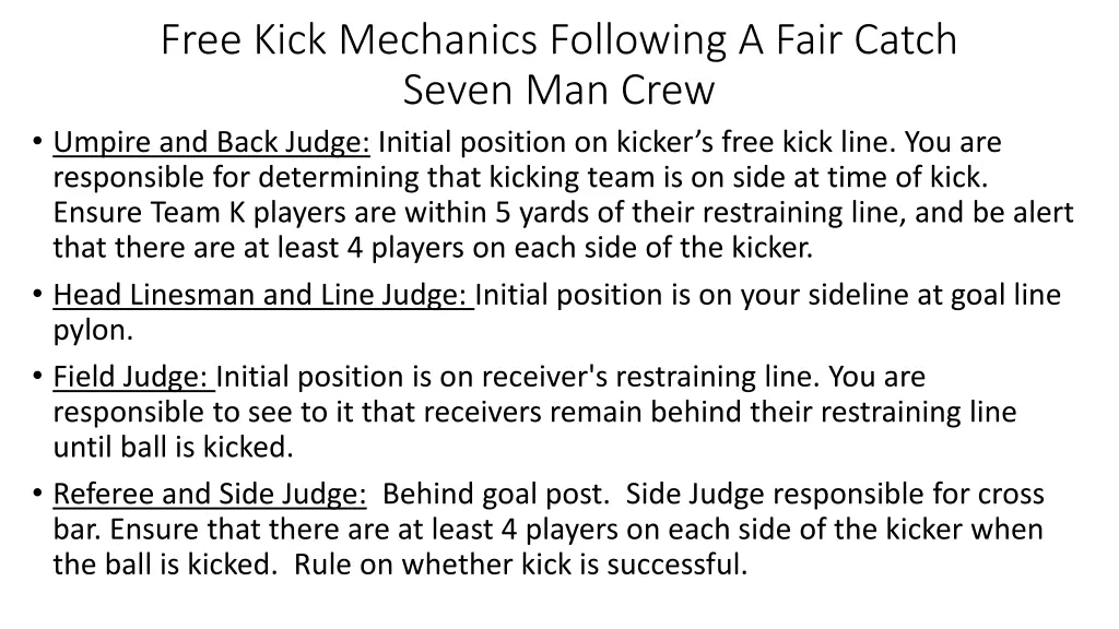 free kick mechanics following a fair catch seven