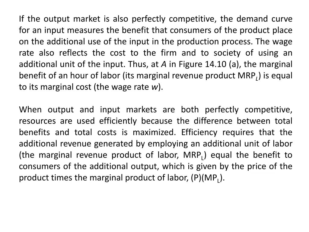 if the output market is also perfectly