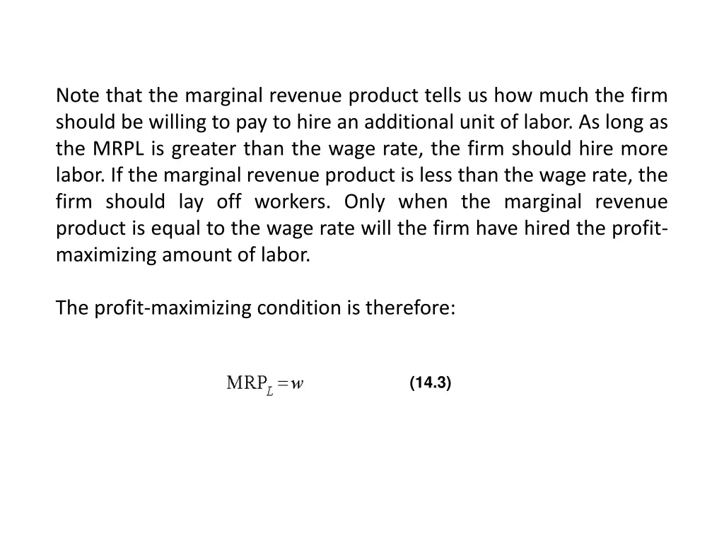 note that the marginal revenue product tells