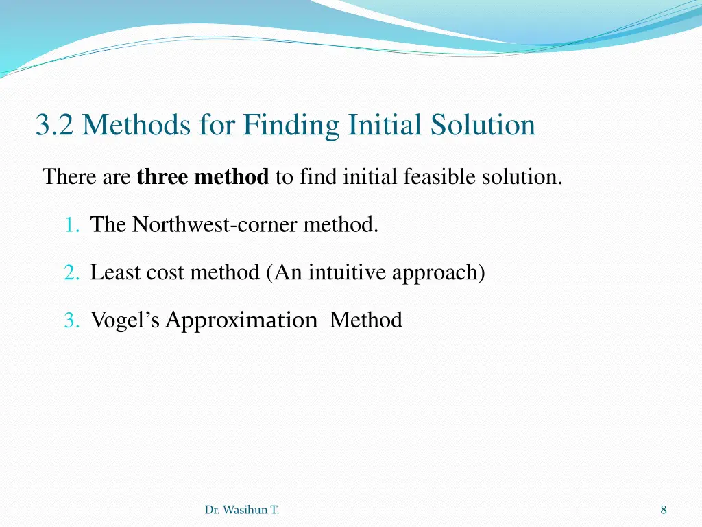 3 2 methods for finding initial solution