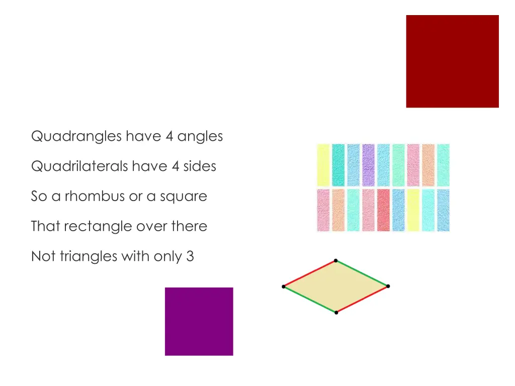 quadrangles have 4 angles