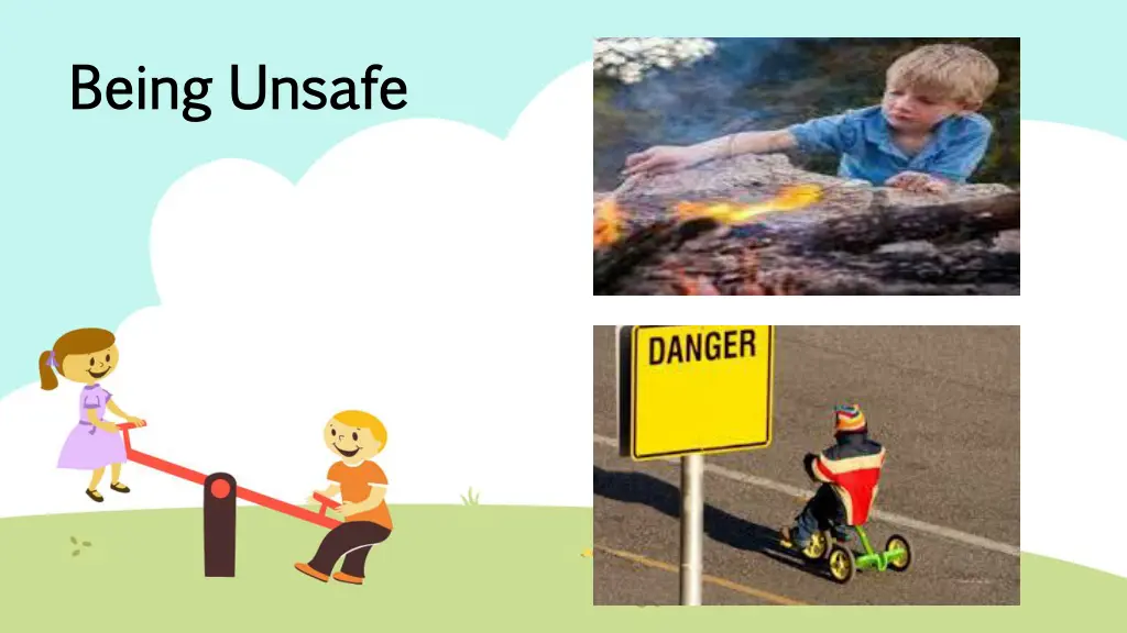 being unsafe being unsafe 1