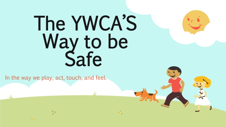 the ywca s the ywca s way to be way to be safe