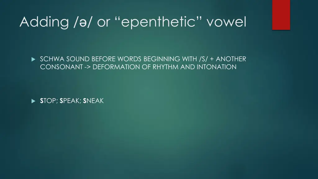 adding or epenthetic vowel